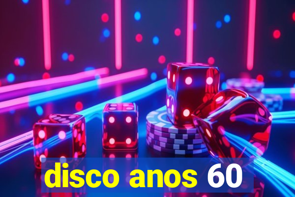 disco anos 60