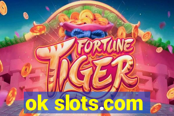 ok slots.com