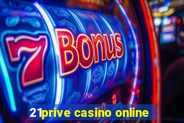 21prive casino online