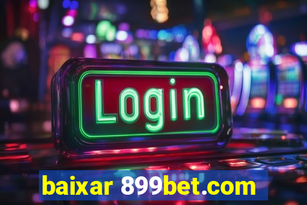 baixar 899bet.com