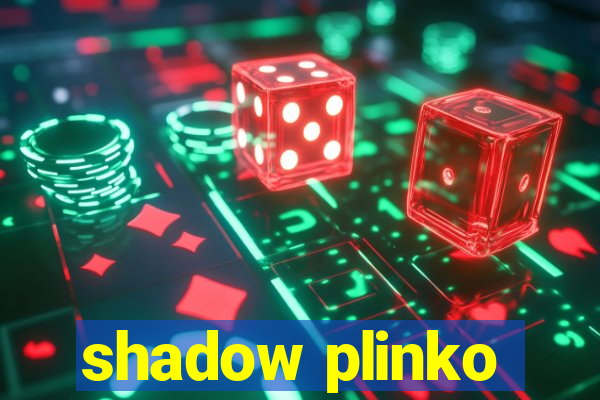 shadow plinko