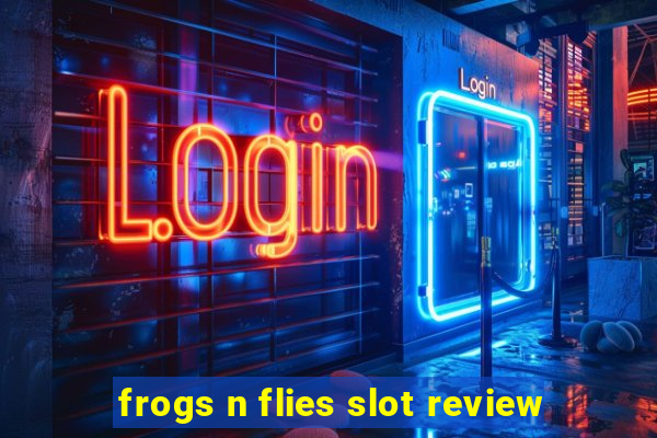 frogs n flies slot review