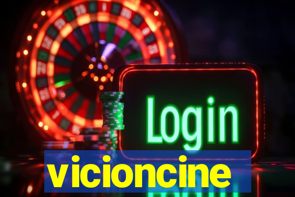 vicioncine