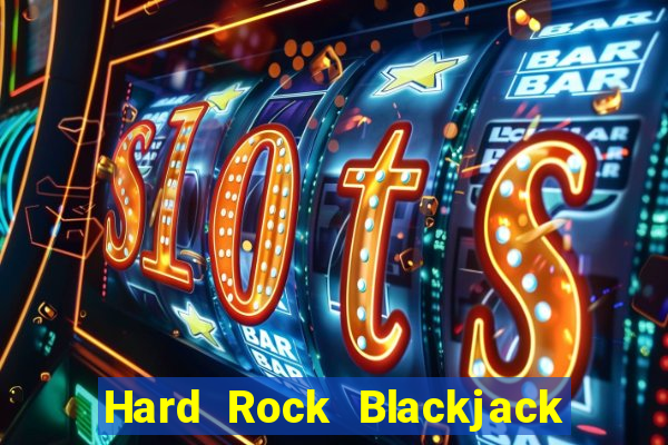 Hard Rock Blackjack y Casino