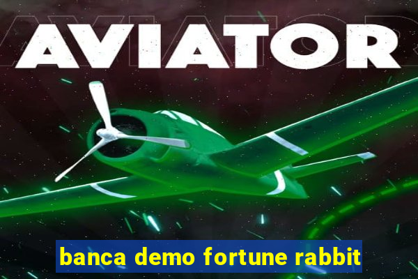 banca demo fortune rabbit