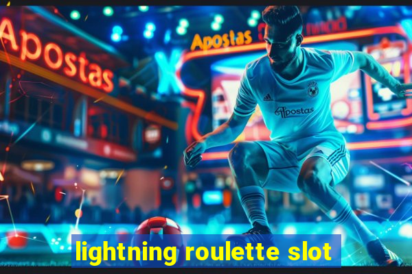 lightning roulette slot