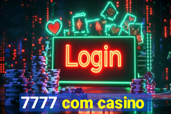 7777 com casino