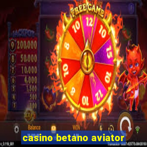 casino betano aviator