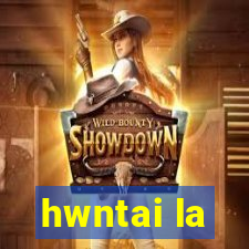 hwntai la