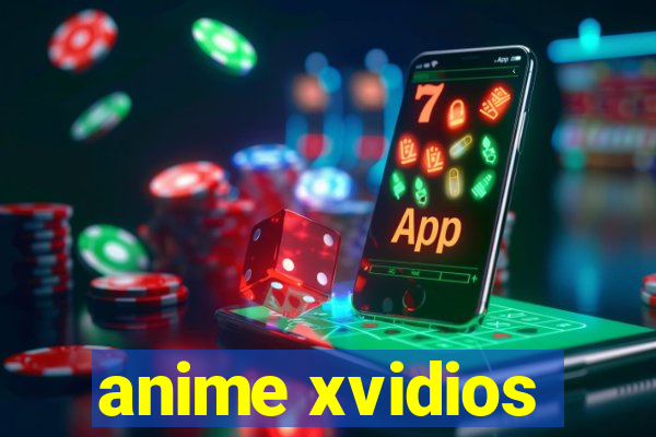 anime xvidios