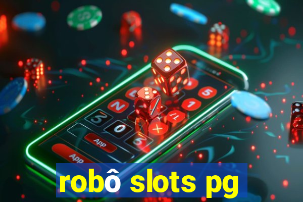 robô slots pg