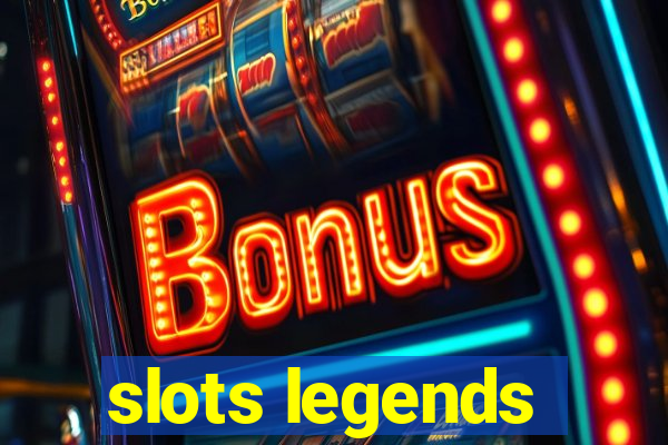 slots legends