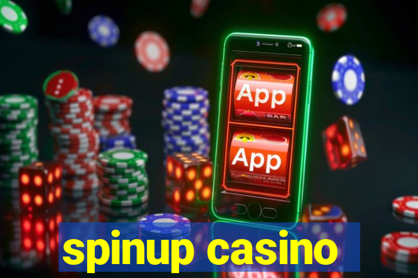 spinup casino