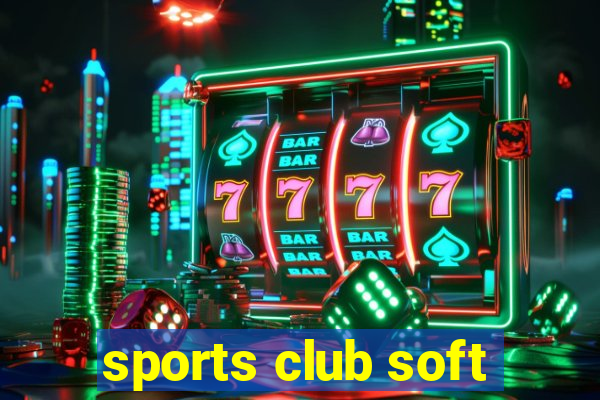 sports club soft