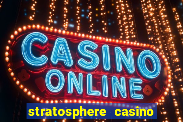 stratosphere casino hotel tower