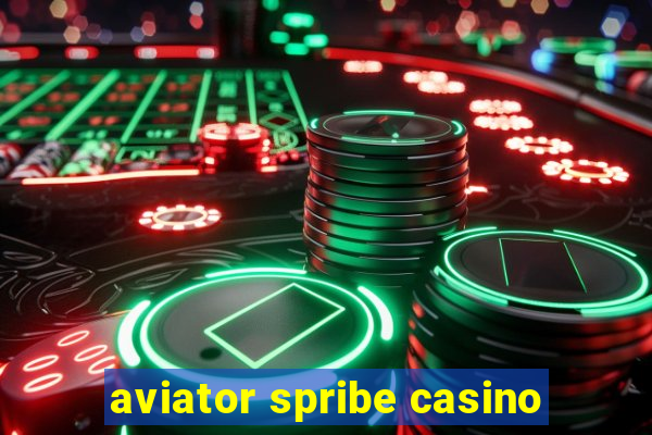 aviator spribe casino