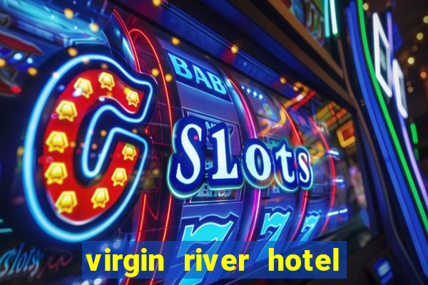 virgin river hotel and casino