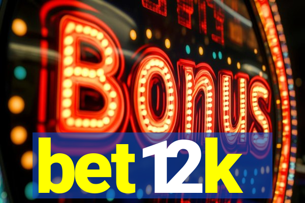 bet12k