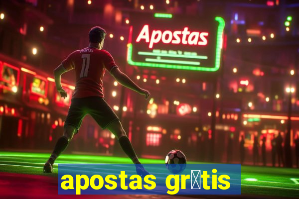 apostas gr谩tis