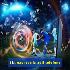 j&t express brasil telefone