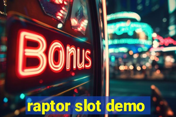 raptor slot demo