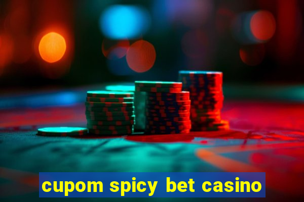 cupom spicy bet casino