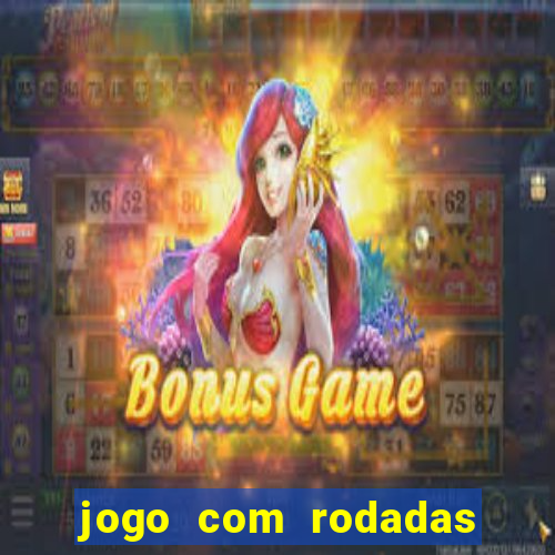 jogo com rodadas gratis sem deposito