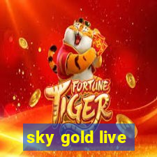 sky gold live