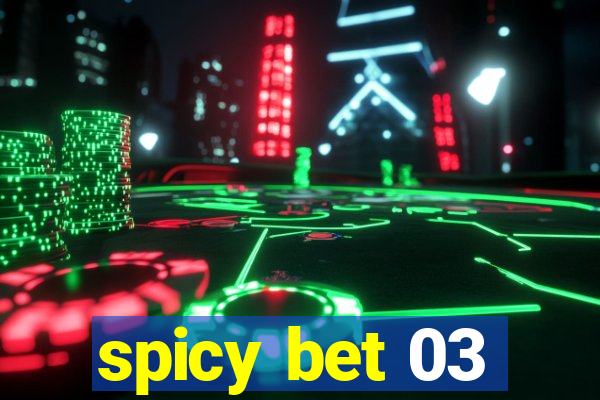 spicy bet 03