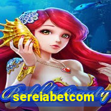 sereiabetcom