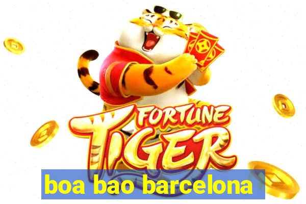 boa bao barcelona