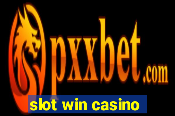 slot win casino