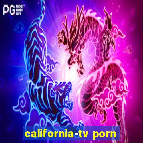 california-tv porn