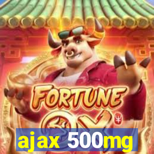 ajax 500mg