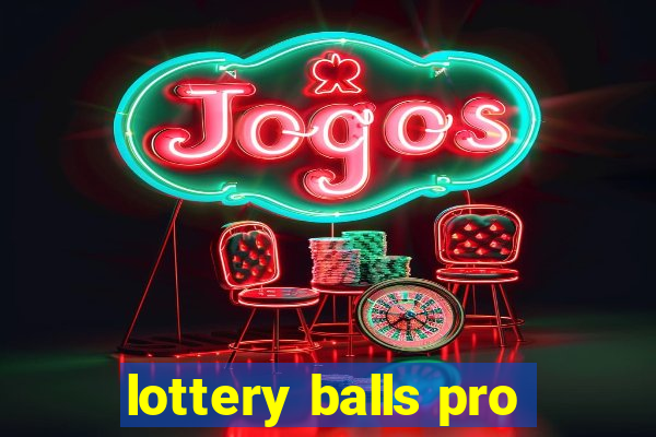 lottery balls pro