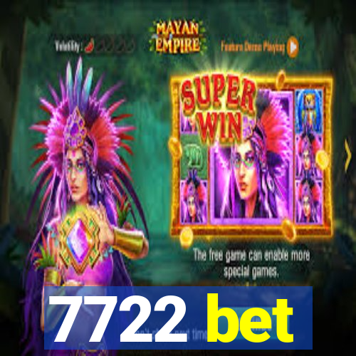 7722 bet