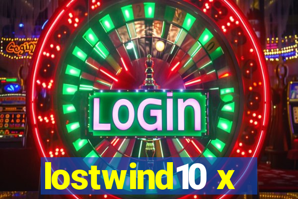 lostwind10 x