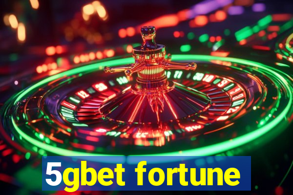 5gbet fortune