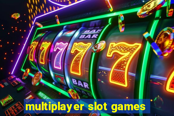 multiplayer slot games