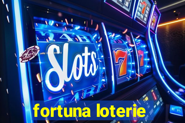 fortuna loterie