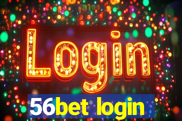 56bet login