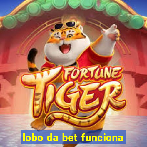 lobo da bet funciona