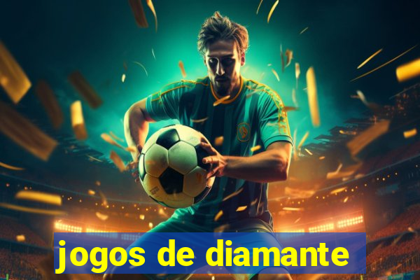 jogos de diamante