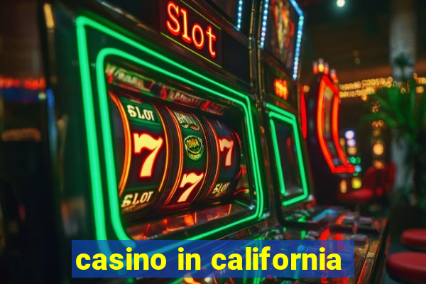 casino in california