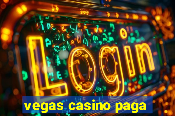 vegas casino paga