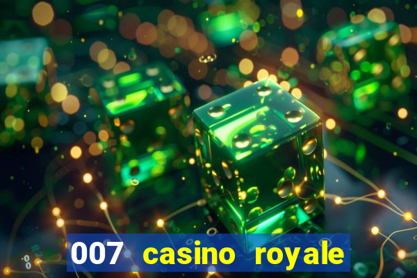 007 casino royale onde assistir