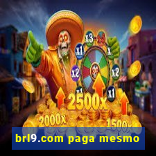 brl9.com paga mesmo