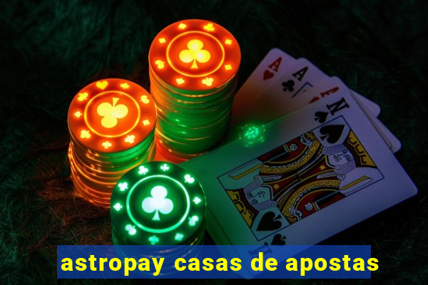 astropay casas de apostas