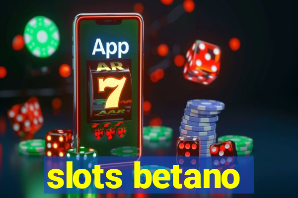 slots betano