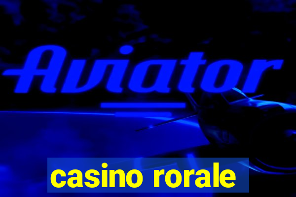 casino rorale